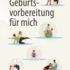 Geburtsvorbereitung für mich (German Edition) (EPUB and pdf)