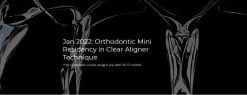 Orthodontic Mini Residency in Clear Aligner Technique