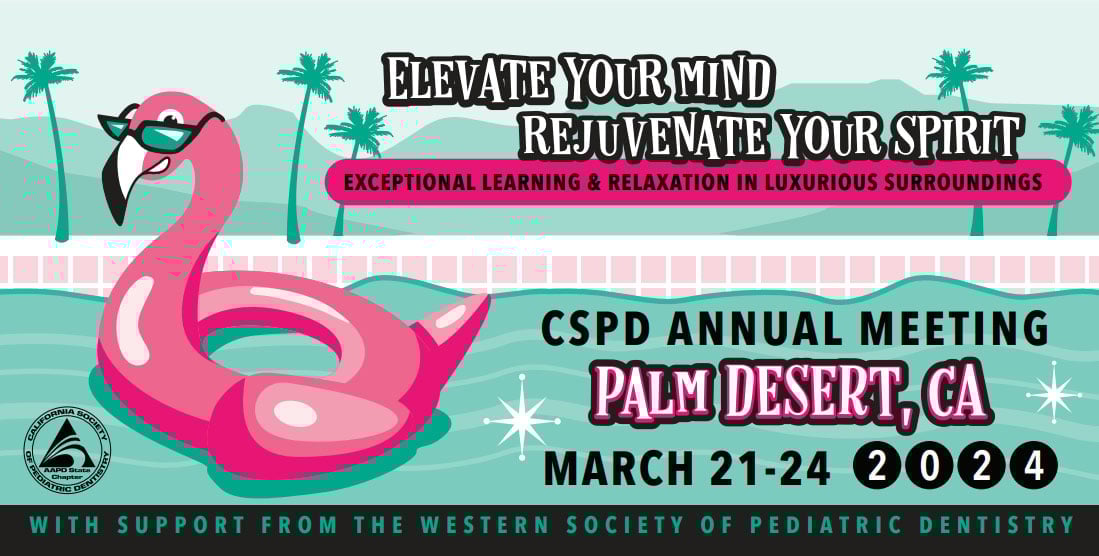 California Society of Pediatric Dentistry Annual Meeting 2024