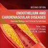 Endothelium and Cardiovascular Diseases: Vascular Biology and Clinical Syndromes, 2nd Edition (True PDF from Publisher)