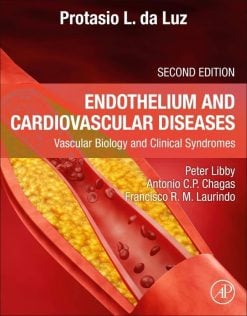Endothelium and Cardiovascular Diseases: Vascular Biology and Clinical Syndromes, 2nd Edition (True PDF from Publisher)