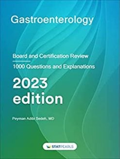 Gastroenterology: Board and Certification Review, 2023 Edition (AZW3 + EPUB + Converted PDF)
