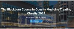 Harvard The Blackburn Course in Obesity Medicine Treating Obesity 2024