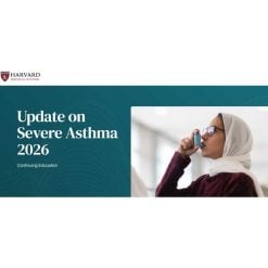 Harvard Update on Severe Asthma 2026