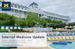 Michigan Medicine 38th Annual Internal Medicine Update 2022