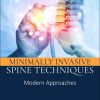 Minimally Invasive Spine Techniques: Modern Approaches (True PDF from Publisher) Minimally Invasive Spine Techniques
