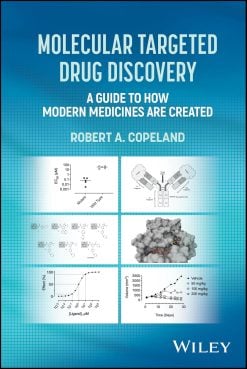 Molecular Targeted Drug Discovery: A Guide to How Modern Medicines are Created (Original PDF from Publisher)
