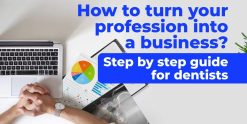 OHI-S How to turn your profession into a business Step by step guide for dentists