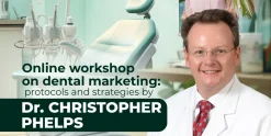 OHI-S Online workshop on dental marketing protocols and strategies by Dr. Christopher Phelps
