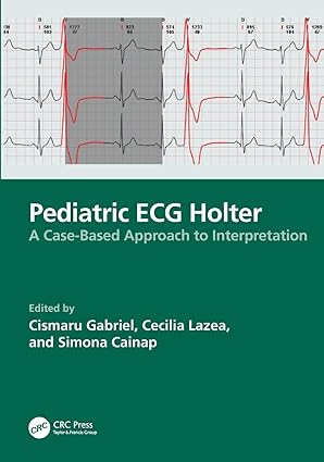 Pediatric ECG Holter: A Case-Based Approach to Interpretation (Original PDF from Publisher)