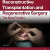 Reconstructive Transplantation and Regenerative Surgery: The New Frontier (Volume 3) (True PDF from Publisher)