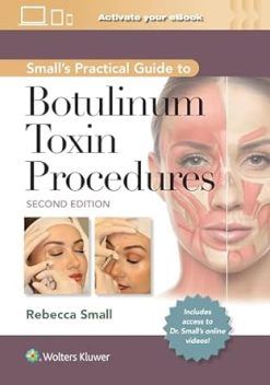 Small's Practical Guide To Botulinum Toxin Procedures, 2nd Edition (EPUB)