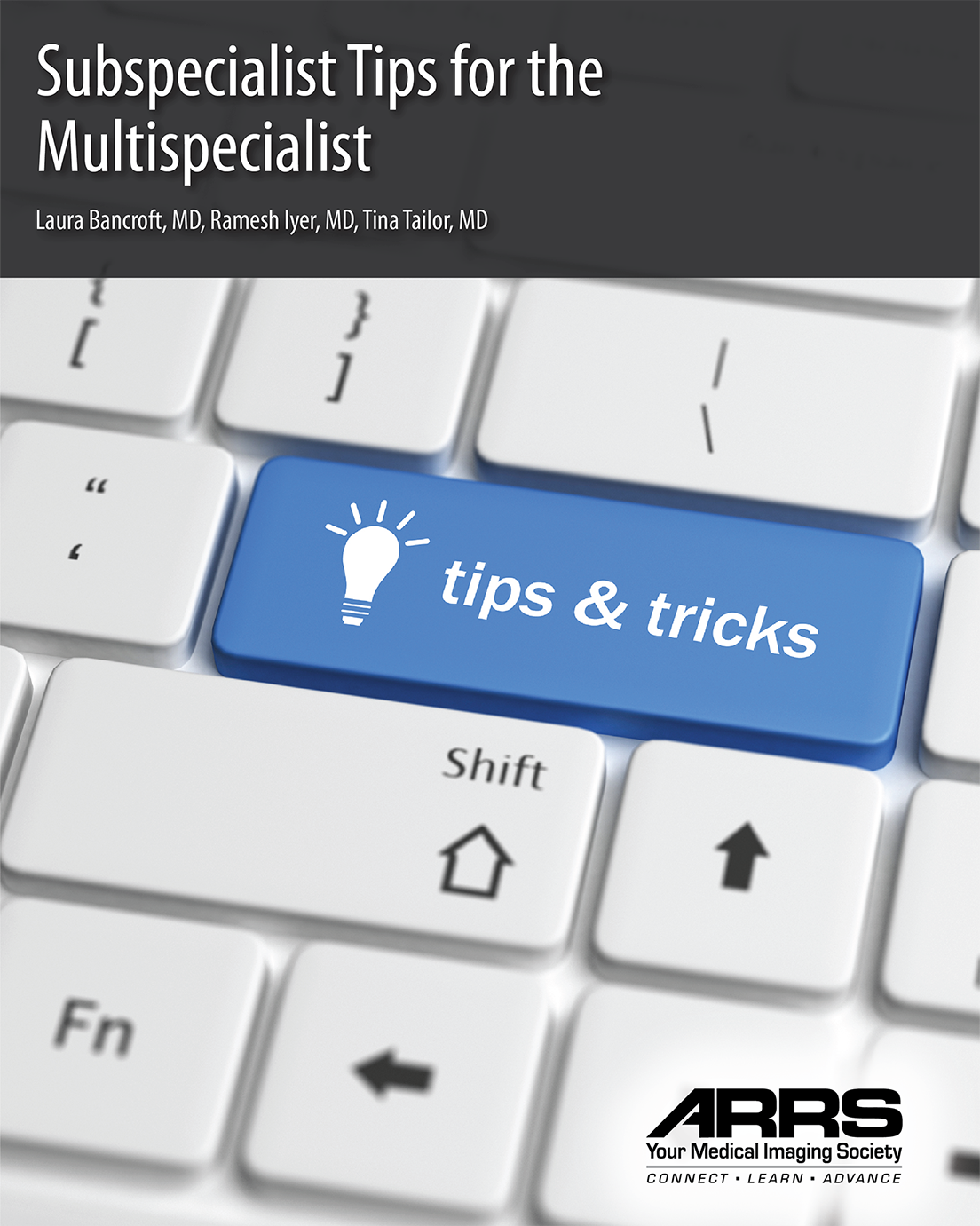 Subspecialist Tips for the Multispecialist 2019