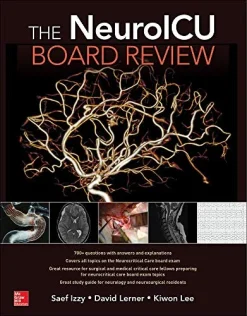 The NeuroICU Board Review (Original PDF From Publisher)