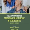 Tresch and Aronow’s Cardiovascular Disease in Older Adults, 7th Edition (Original PDF from Publisher) Tresch and Aronow’s Cardiovascular Disease in Older Adults, 7th Edition (Original PDF from Publisher)