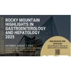University of Colorado Anschutz Health Sciences Rocky Mountain Highlights in Gastroenterology and Hepatology Course 2025 University of Colorado Anschutz Health Sciences Rocky Mountain Highlights in Gastroenterology and Hepatology Course 2025
