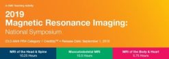 2019 Magnetic Resonance Imaging National Symposium