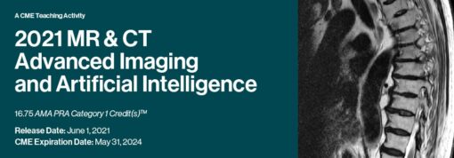 2021 MR & CT Advanced Imaging and Artificial Intelligence