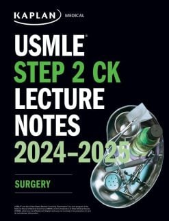 USMLE Step 2 CK Lecture Notes 2024-2025: Surgery (High Quality Image PDF)
