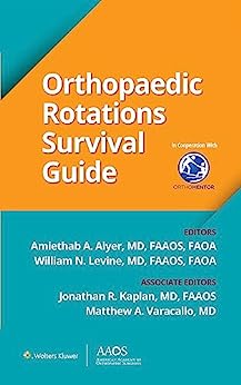 Orthopaedic Rotations Survival Guide (AAOS - American Academy of Orthopaedic Surgeons), 1st Edition  EPUB + Converted PDF 2023
