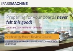 Nephrology Board Review Course 2018 (ThePassMachine) (Videos + PDFs)