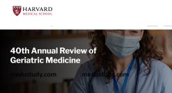 Harvard 40th Annual Review of Geriatric Medicine 2024