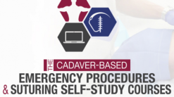 CCME The Cadaver-Based Emergency Procedures Course +The Suturing Self Study Course