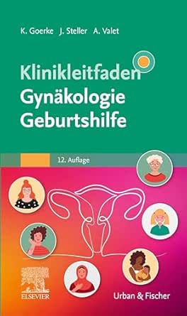 Klinikleitfaden Gynäkologie Geburtshilfe (German Edition), 12th Edition (True PDF from Publisher) Klinikleitfaden Gynäkologie Geburtshilfe (German Edition), 12th Edition (True PDF from Publisher)
