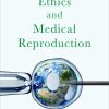 Environmental Ethics and Medical Reproduction (Original PDF from Publisher) Environmental Ethics and Medical Reproduction (Original PDF from Publisher)