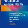 Primary Care Procedures in Women’s Health: An International Guide for the Primary Care Setting, 2025th Edition (Original PDF from Publisher) Primary Care Procedures in Women’s Health: An International Guide for the Primary Care Setting, 2025th Edition (Original PDF from Publisher)