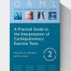 A Practical Guide to the Interpretation of Cardiopulmonary Exercise Tests (Oxford Respiratory Medicine Library), 3ed