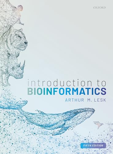Introduction to Bioinformatics, 5th edition (Original PDF from Publisher) Introduction to Bioinformatics, 5th edition (Original PDF from Publisher)