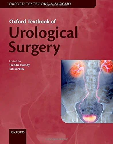 Oxford Textbook of Urological Surgery (Oxford Textbooks in Surgery) (Original PDF from Publisher) Oxford Textbook of Urological Surgery (Oxford Textbooks in Surgery) (Original PDF from Publisher)