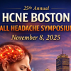 Headache Cooperative of New England 25th Annual HCNE Boston Fall Headache Symposium 2025 Headache Cooperative of New England 25th Annual HCNE Boston Fall Headache Symposium 2025