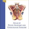 Atlas of Pelvic Anatomy and Gynecologic Surgery, 5th edition (Videos) Atlas of Pelvic Anatomy and Gynecologic Surgery, 5th edition (Videos)