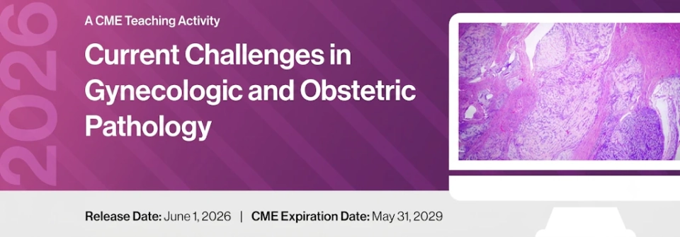 DocmedED 2026 Current Challenges in Gynecologic and Obstetric Pathology DocmedED 2026 Current Challenges in Gynecologic and Obstetric Pathology
