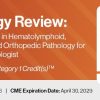 DocmedED 2026 Pathology Review Practical Updates in Hematolymphoid, Genitourinary, and Orthopedic Pathology for the General Pathologist DocmedED 2026 Pathology Review Practical Updates in Hematolymphoid, Genitourinary, and Orthopedic Pathology for the General Pathologist