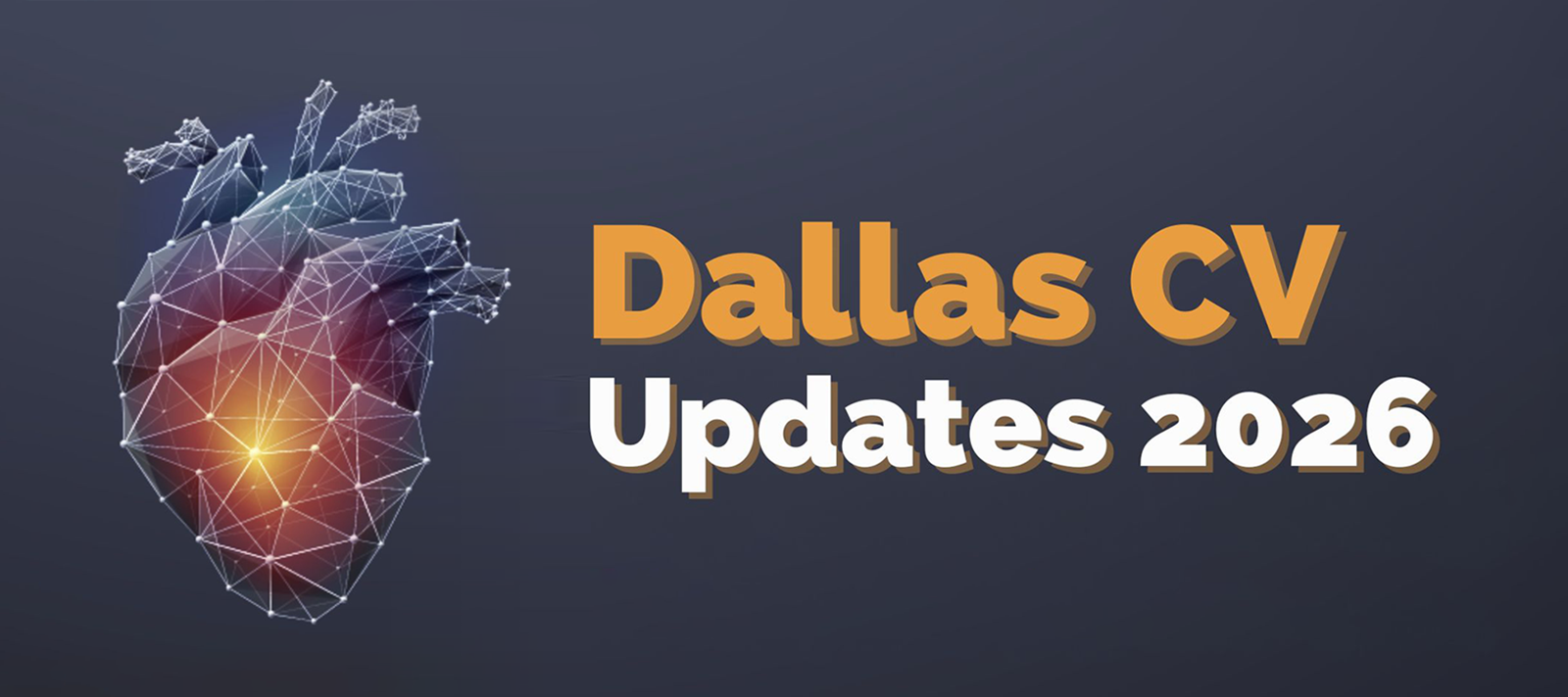Foundation for Advanced Cardiovascular Education and Training Dallas CV Updates 2026 Foundation for Advanced Cardiovascular Education and Training Dallas CV Updates 2026