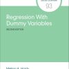 Regression With Dummy Variables (Quantitative Applications in the Social Sciences), 2nd Edition (Original PDF from Publisher) Regression With Dummy Variables (Quantitative Applications in the Social Sciences), 2nd Edition (Original PDF from Publisher)