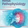 Renal Pathophysiology: The Essentials, 6th edition (ePub+Converted PDF) Renal Pathophysiology: The Essentials, 6th edition (ePub+Converted PDF)