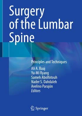 Surgery of the Lumbar Spine: Principles and Techniques (Original PDF from Publisher) Surgery of the Lumbar Spine Principles and Techniques (Original PDF from Publisher)