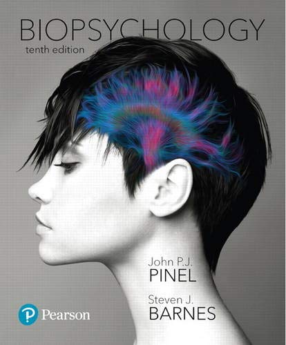 Biopsychology (10th Edition) (Original PDF from Publisher) Biopsychology (10th Edition) (Original PDF from Publisher)