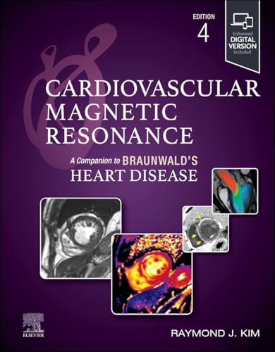 Cardiovascular Magnetic Resonance: A Companion to Braunwald’s Heart Disease, 4th edition (EPUB) Cardiovascular Magnetic Resonance