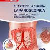El Arte de la Cirugía Laparoscópica. Texto Didáctico y Atlas, Tomo 3: Cirugía Colorrectal, 2a edición (Scanned PDF) El Arte de la Cirugía Laparoscópica. Texto Didáctico y Atlas, Tomo 3