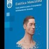 Estética Masculina: Guía práctica para el tratamiento mínimamente invasivo (Original PDF from Publisher) Estética Masculina Guía práctica para el tratamiento mínimamente invasivo (Original PDF from Publisher)