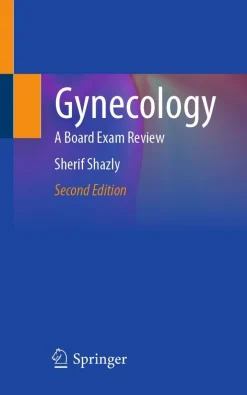 Gynecology: A Board Exam Review, 2nd edition (Original PDF from Publisher)