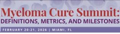 International Myeloma Society Myeloma Cure Summit Definitions, Metrics, and Milestones 2026