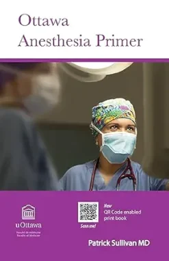 Ottawa Anesthesia Primer, 2nd edition (Original PDF from Publisher)