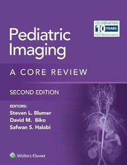 Pediatric Imaging: A Core Review, 2nd edition (ePub+Converted PDF)