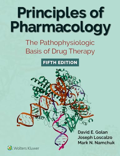 Principles of Pharmacology: The Pathophysiologic Basis of Drug Therapy, 5th Edition (Original PDF from Publisher) Principles of Pharmacology